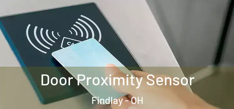 Door Proximity Sensor Findlay - OH