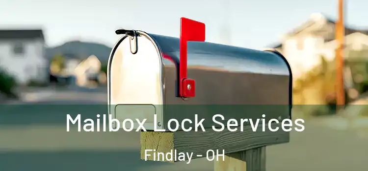 Mailbox Lock Services Findlay - OH