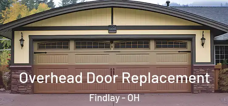  Overhead Door Replacement Findlay - OH